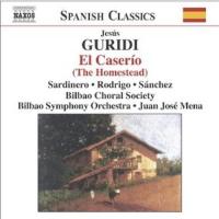 Компакт-диск Bilbao Choral Society, Bilbao Symphony Orchestra, Juan Jose Mena /  Guridi: El Caserio(The Homeste (1CD)