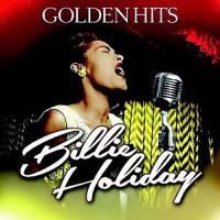 Виниловая пластинка BILLIE HOLIDAY / Golden Hits (1LP)