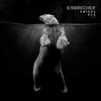 Компакт-диск Eisbrecher / Ewiges Eis - 15 Jahre Eisbrecher (2CD)