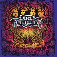 Компакт-диск Dirty Americans / Strange Generation (CD)
