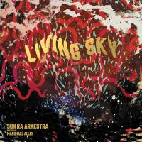 Виниловая пластинка Sun Ra Arkestra / Living Sky (2LP)