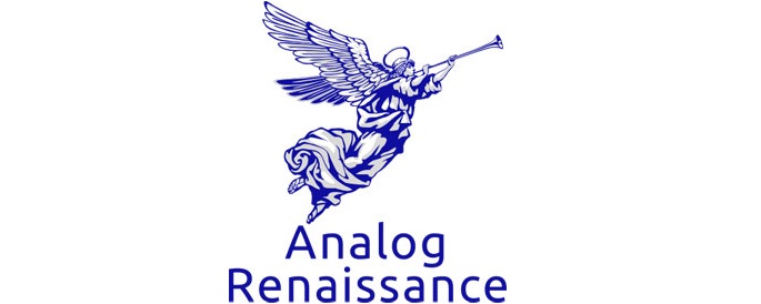 Analog Renaissance