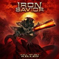Компакт-диск Iron Savior / Kill Or Get Killed (RU)(CD)