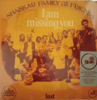 Виниловая пластинка SHANKAR FAMILY  FRIENDS I Am Missing You (LP)