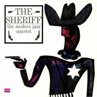 Виниловая пластинка Modern Jazz Quartet / The Sheriff (1LP)