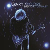 Виниловая пластинка Gary Moore / Bad for You Baby (black vinyl) (2LP)