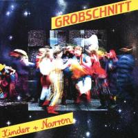 Компакт-диск Grobschnitt / Kinder + Narren (CD)